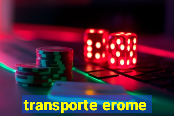 transporte erome